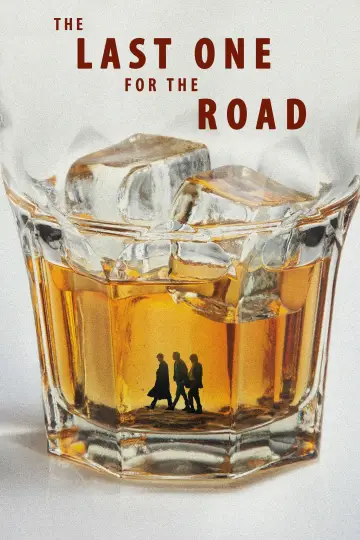 Poster to the movie "The Last One for the Road" #817640