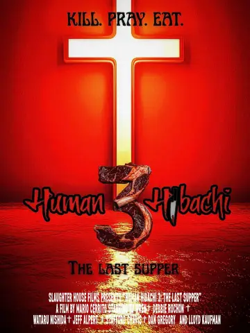 Human Hibachi 3: The Last Supper Poster