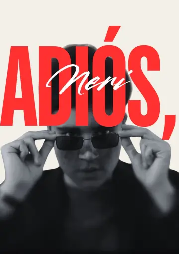 Poster to the movie "Adiós, Neri" #1145298
