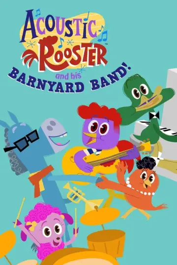Acoustic Rooster and His Barnyard Band Poster