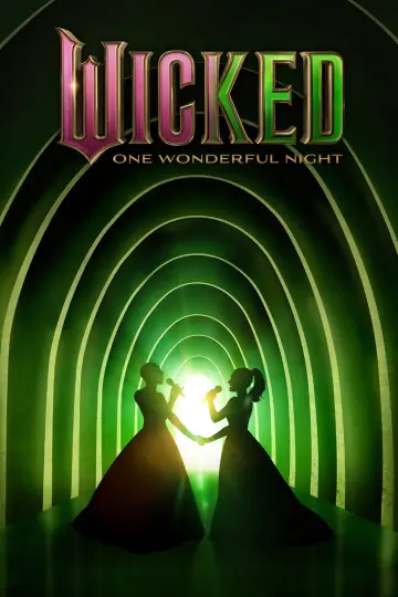 Poster to the movie "Wicked: One Wonderful Night" #626813