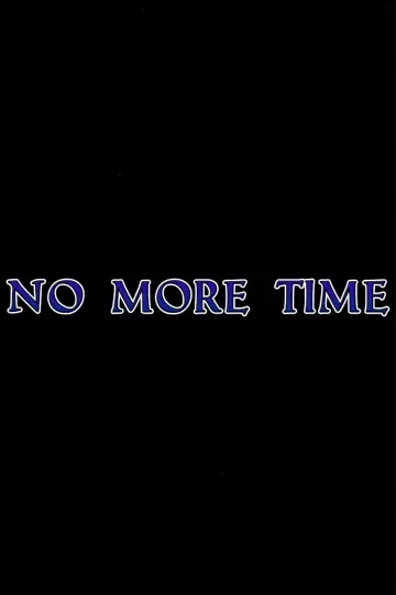 No More Time Poster