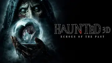 Backdrop to the movie "Haunted 3D: Echoes of the Past" #909125