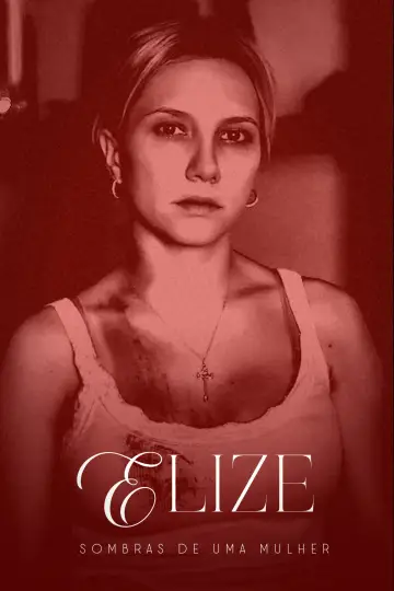 Poster to the movie "Elize: Shadows of a Woman" #1193206