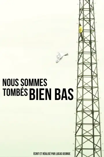Nous sommes tombés bien bas Poster