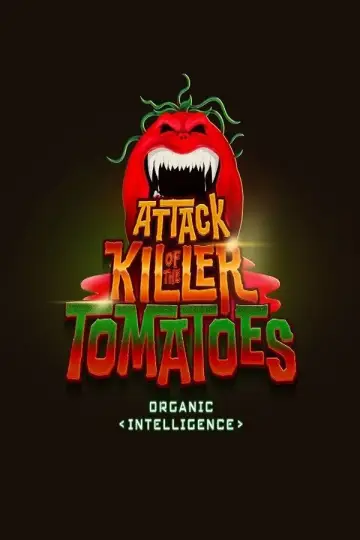 Poster to the movie "Attack of the Killer Tomatoes: Organic Intelligence" #733853