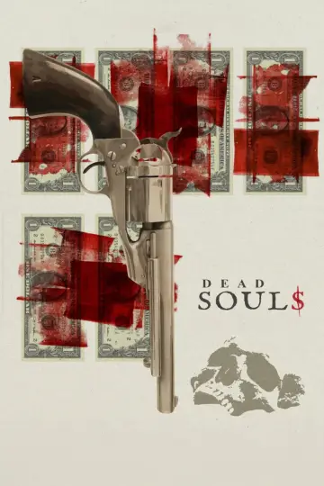 Poster to the movie "Dead Souls" #1691878