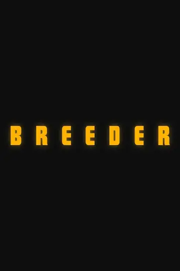 Poster to the movie "Breeder" #831221