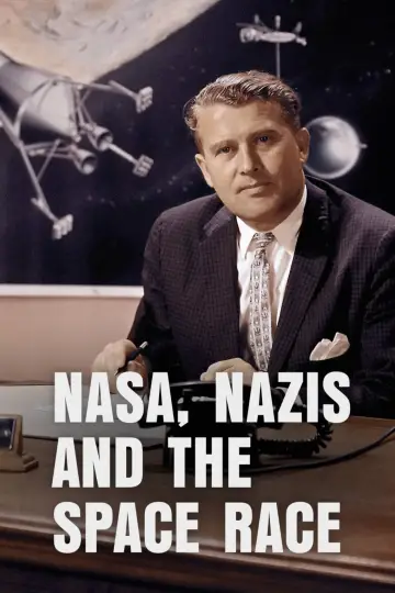 Poster to the movie "NASA, Nazis and the Space Race" #1656049