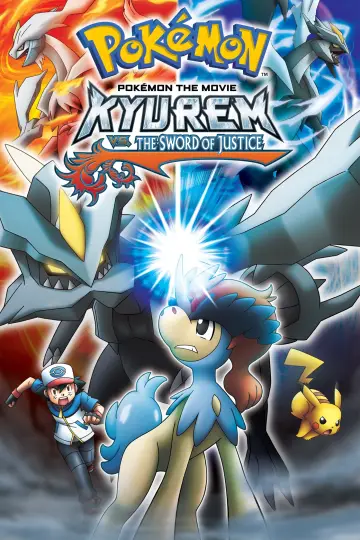 Poster to the movie "Pokémon the Movie: Kyurem vs. the Sword of Justice" #880740