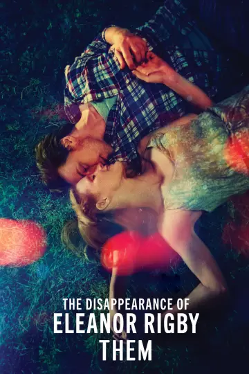 Poster to the movie "The Disappearance of Eleanor Rigby: Them" #1022605