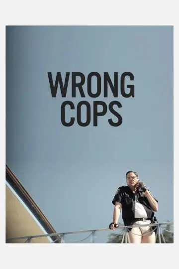 Poster to the movie "Wrong Cops" #1097717