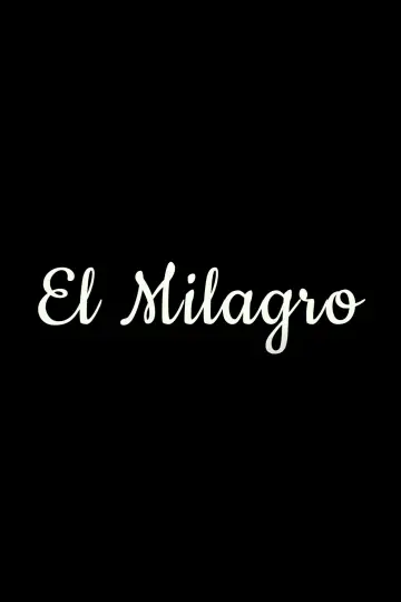 Poster to the movie "El Milagro" #1188657
