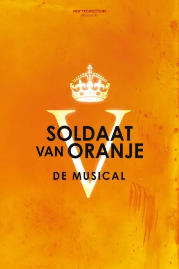 Soldier of Orange: The Musical Poster