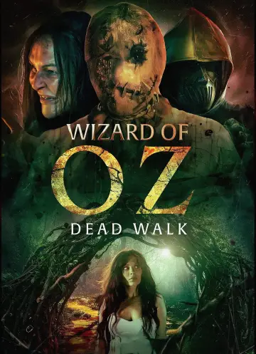 Poster to the movie "Wizard of Oz: Dead Walk" #862763
