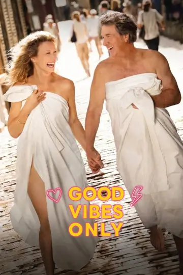 Poster to the movie "Good Vibes Only" #1618183