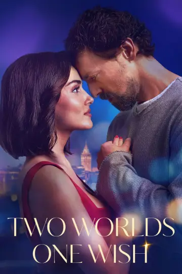Poster to the movie "Two Worlds One Wish" #583490