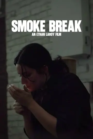 Poster to the movie "Smoke Break" #1189624