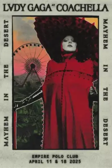 Lady Gaga: MAYHEM in the Desert - Live at Coachella Poster