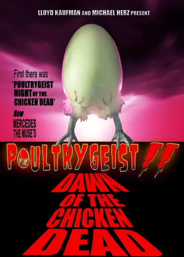 Poster to the movie "Poultrygeist II: Dawn of the Chicken Dead" #879009
