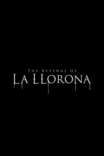 The Revenge of La Llorona Poster