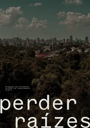 Poster to the movie "Perder Raízes" #967800