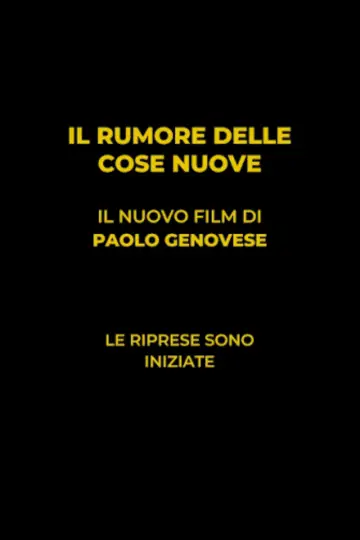 Il rumore delle cose nuove Poster