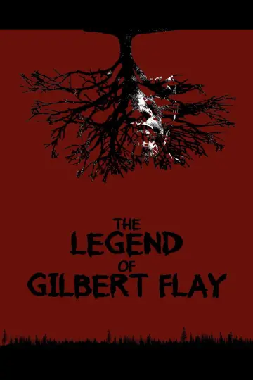 The Legend of Gilbert Flay Poster