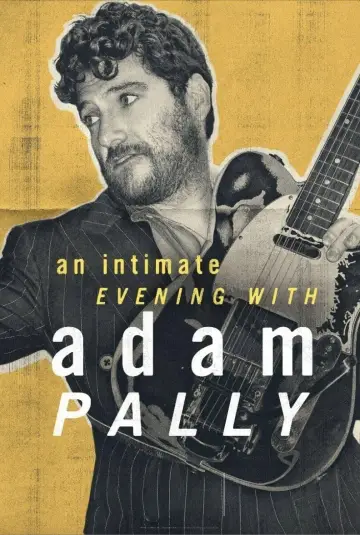 Poster to the movie "An Intimate Evening with Adam Pally" #1172024