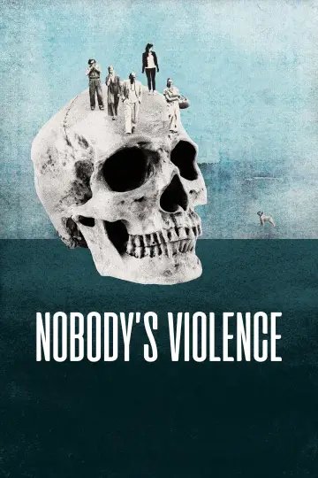 Nobody's Violence Poster