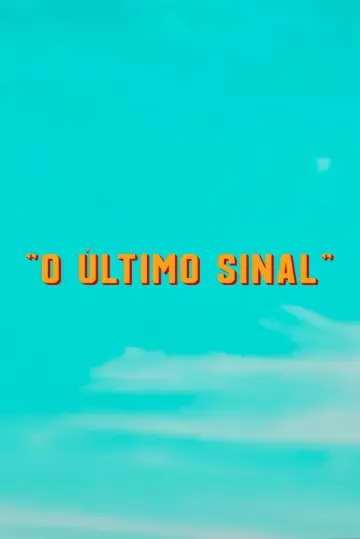 Poster to the movie "O Último Sinal" #938171