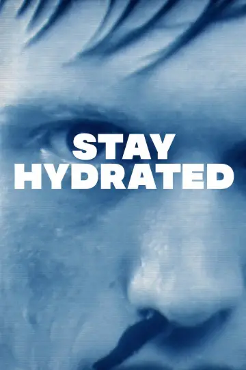 Poster to the movie "Stay Hydrated" #1140030
