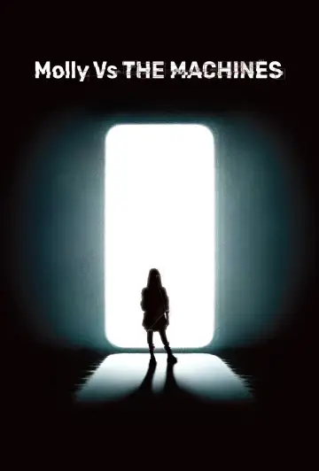 Poster to the movie "Molly vs. THE MACHINES" #1190077
