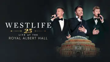Backdrop to the movie "Westlife 25: Live At The Royal Albert Hall" #1296574