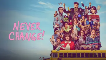 Backdrop to the movie "Never Change!" #925014