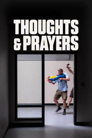 Poster to the movie "Thoughts & Prayers" #967012