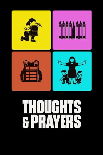 Poster to the movie "Thoughts & Prayers" #967015