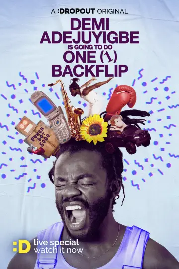 Poster to the movie "Demi Adejuyigbe: Is Going to Do One (1) Backflip" #1152069