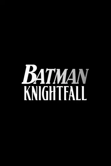 Poster to the movie "Batman: Knightfall Part 1: Knightfall" #1570853
