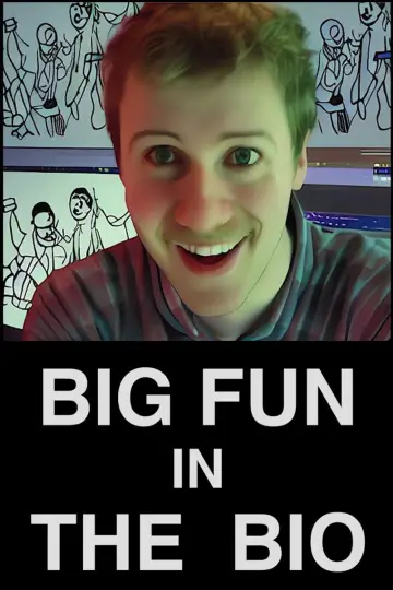 Poster to the movie "BIG FUN in the BIO" #1184265