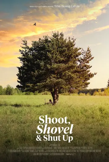 Shoot, Shovel and Shut Up Poster