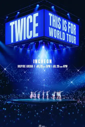 TWICE WORLD TOUR [THIS IS FOR] in Incheon Poster