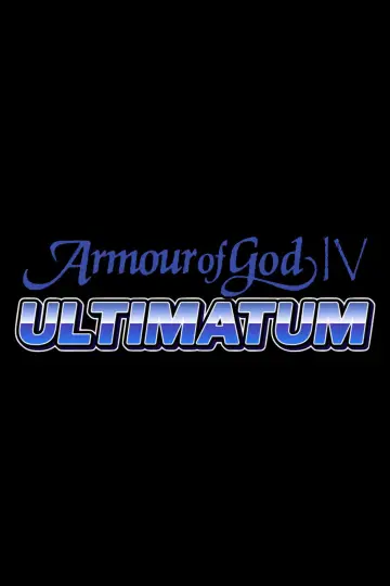 Armour of God IV: Ultimatum Poster