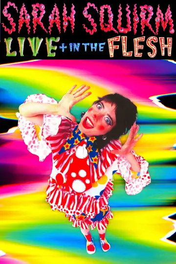 Poster to the movie "Sarah Squirm: Live + in the Flesh" #603707