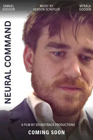 Poster to the movie "Neural Command" #1792640