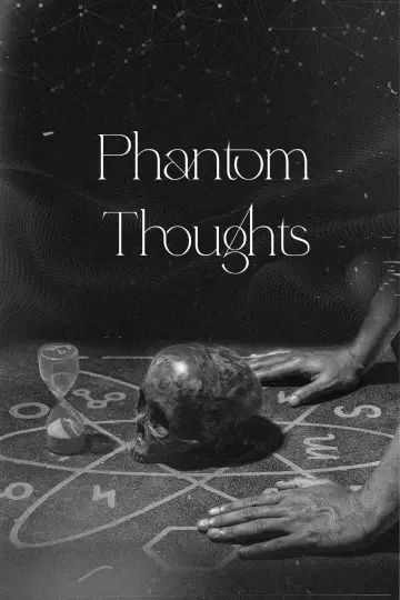 PHANTOM THOUGHTS