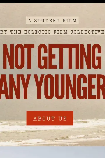 Poster to the movie "Not Getting Any Younger" #1190751
