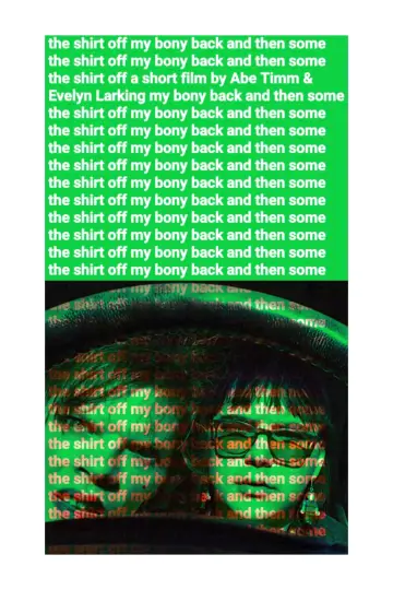 The Shirt Off My Bony Back and Then Some Poster
