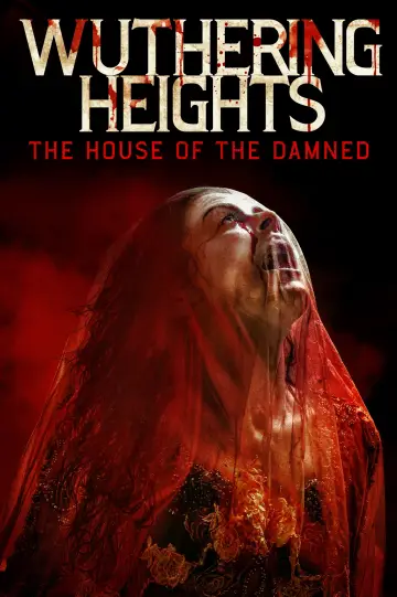 Wuthering Heights: The House of the Damned Poster