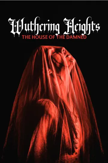 Poster to the movie "Wuthering Heights: The House of the Damned" #1627692